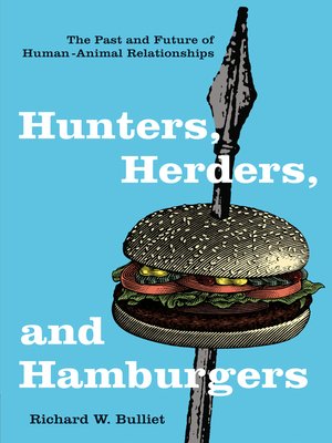 cover image of Hunters, Herders, and Hamburgers
